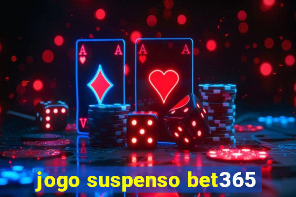 jogo suspenso bet365