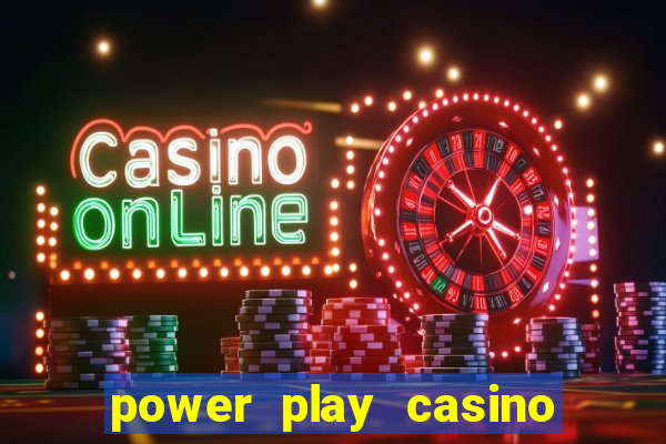 power play casino no deposit bonus