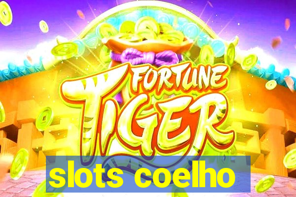 slots coelho