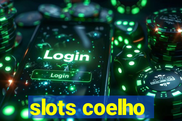 slots coelho