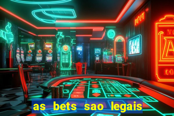 as bets sao legais no brasil