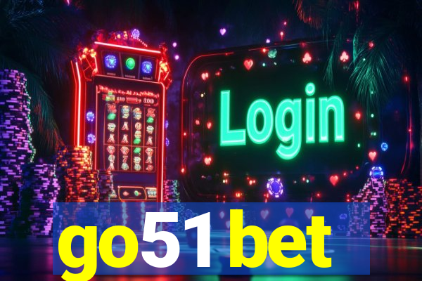 go51 bet