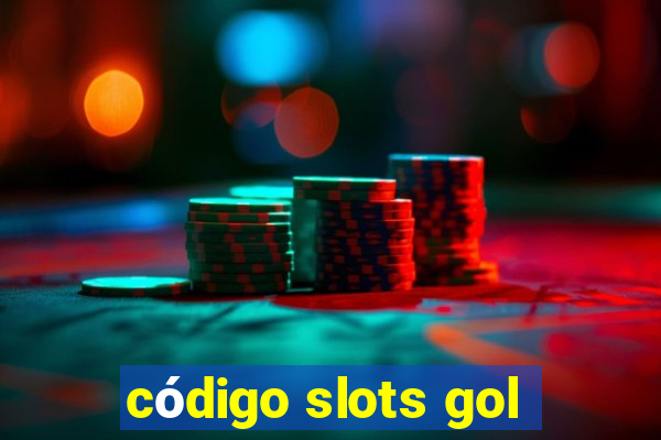 código slots gol