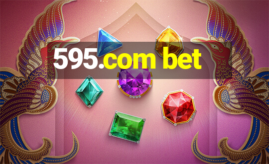 595.com bet