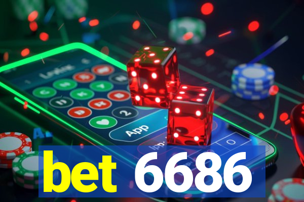 bet 6686