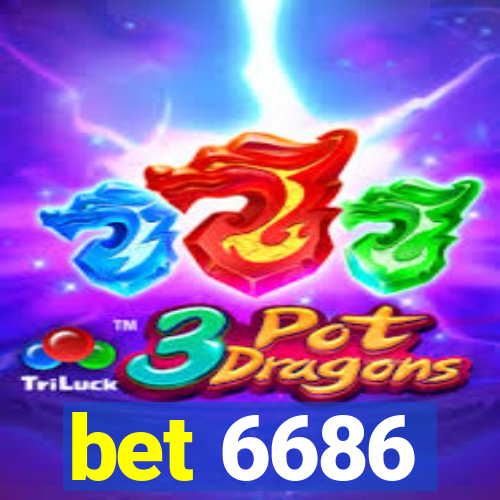 bet 6686