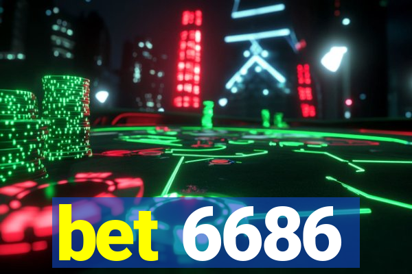 bet 6686