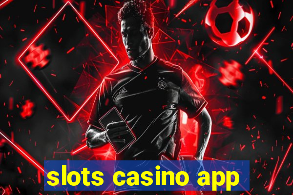 slots casino app