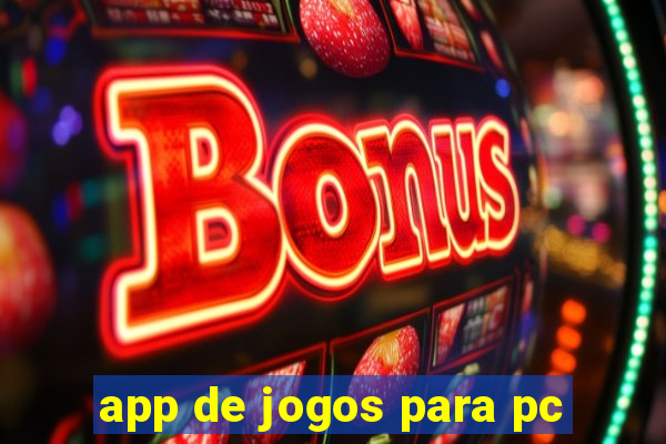 app de jogos para pc