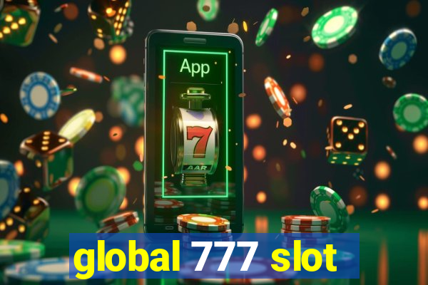 global 777 slot