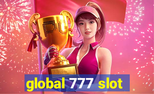 global 777 slot