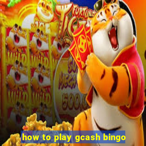 how to play gcash bingo