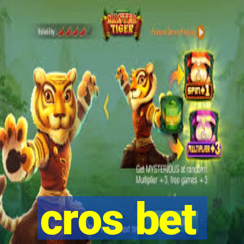 cros bet