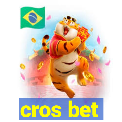 cros bet