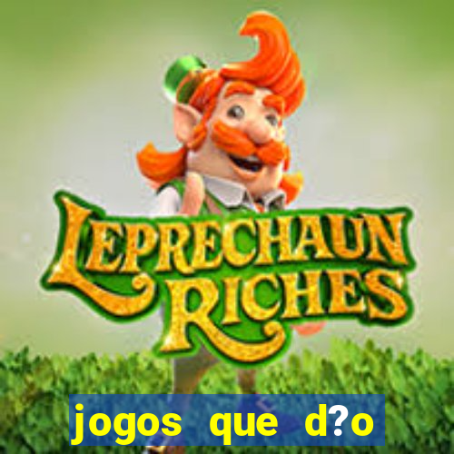 jogos que d?o dinheiro de verdade sem precisar depositar