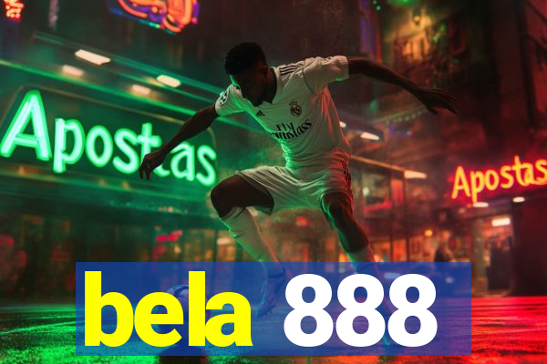 bela 888