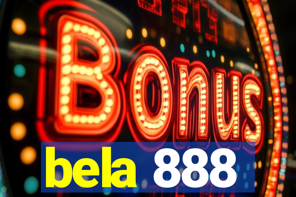 bela 888