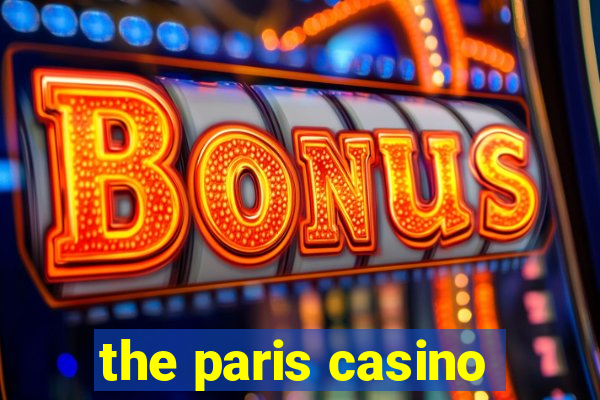 the paris casino