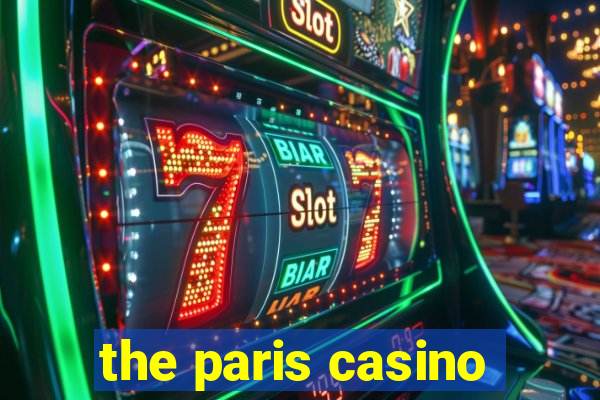 the paris casino