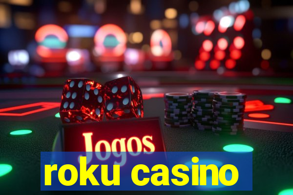 roku casino