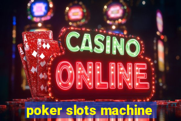 poker slots machine