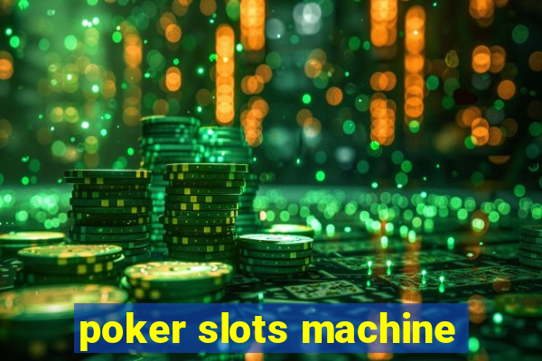 poker slots machine