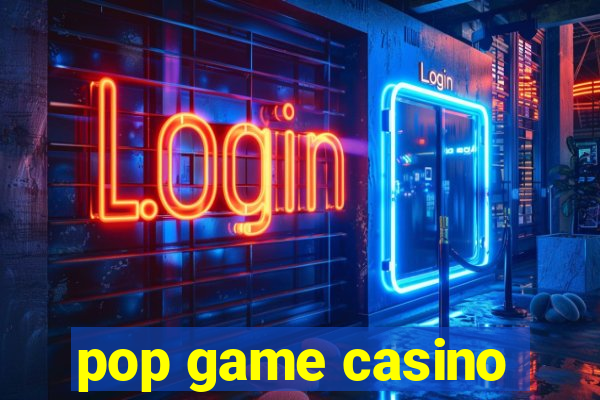 pop game casino