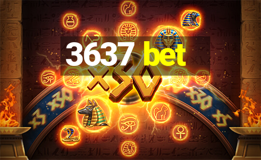 3637 bet