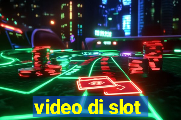 video di slot