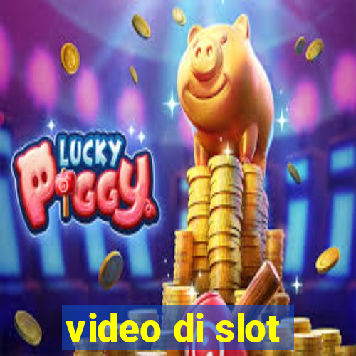 video di slot