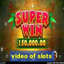 video of slots