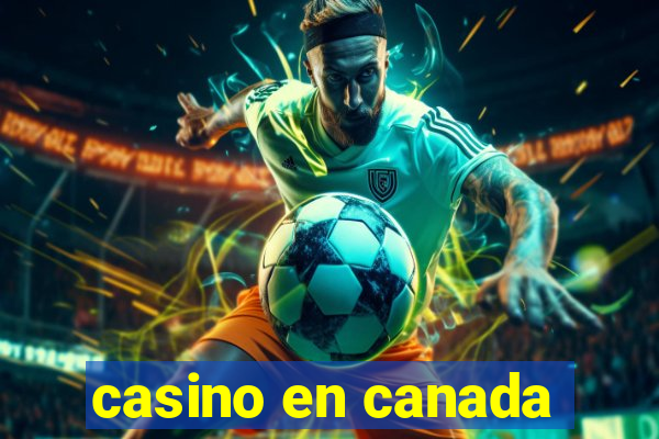 casino en canada