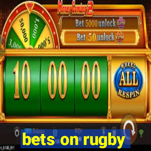 bets on rugby