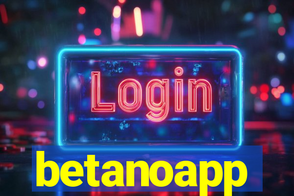 betanoapp