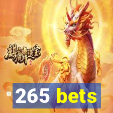 265 bets