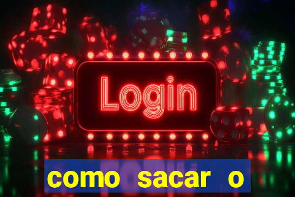 como sacar o dinheiro do jogo fortune tiger no celular