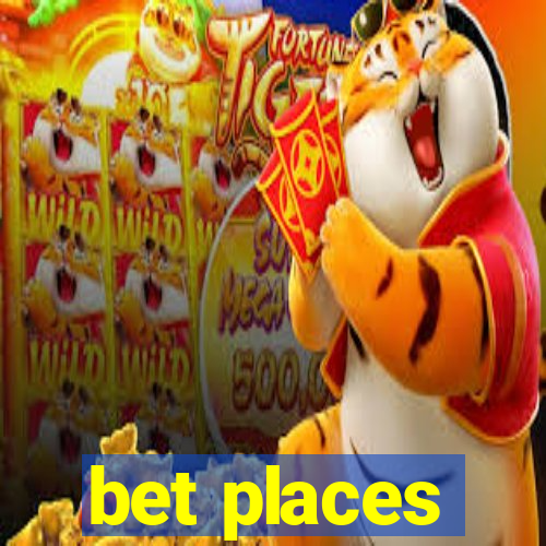 bet places