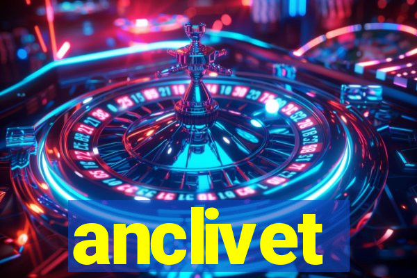 anclivet