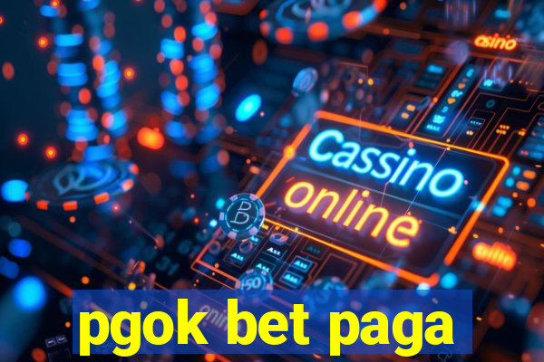 pgok bet paga