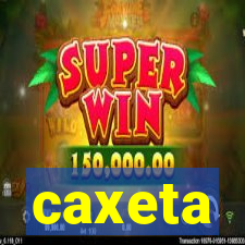 caxeta