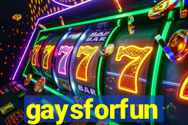 gaysforfun