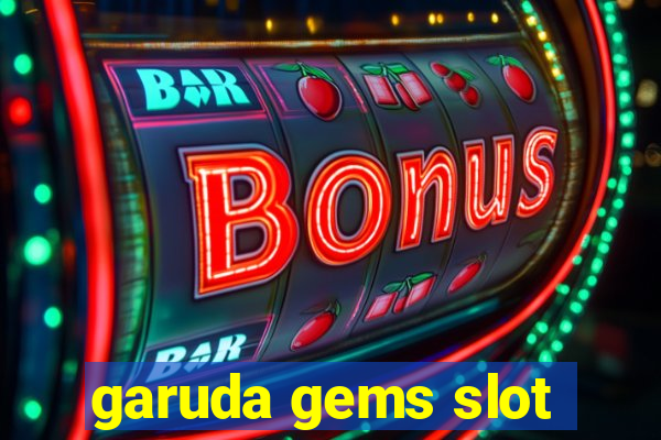 garuda gems slot