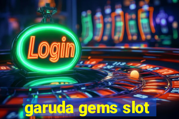 garuda gems slot