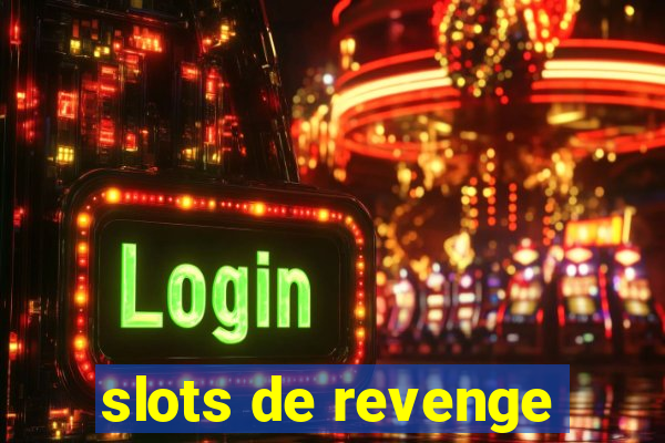 slots de revenge