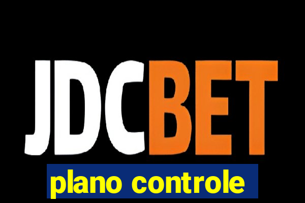 plano controle