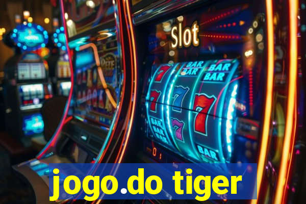 jogo.do tiger