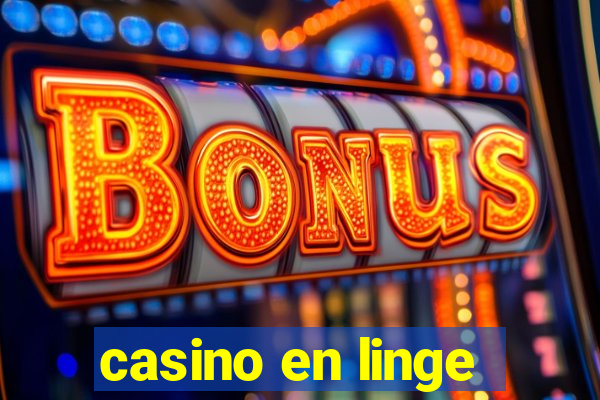 casino en linge