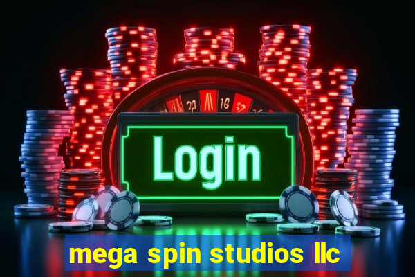 mega spin studios llc