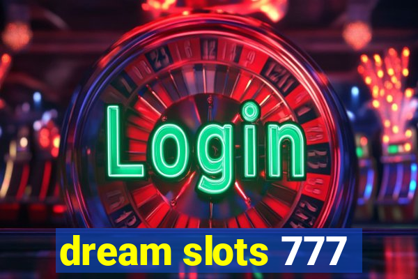 dream slots 777