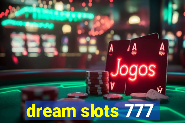 dream slots 777